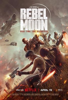 月球叛军2：烙印之人 Rebel Moon - Part Two: The Scargiver‎ (2024)