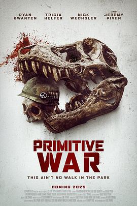 原始战争 Primitive War‎ (2025)