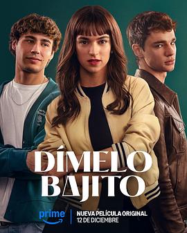 轻声告诉我 Dímelo Bajito‎ (2025)